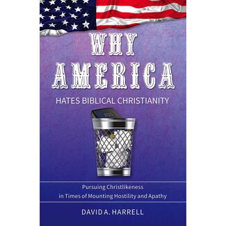 Shepherd Press Why America Hates Biblical Christianity