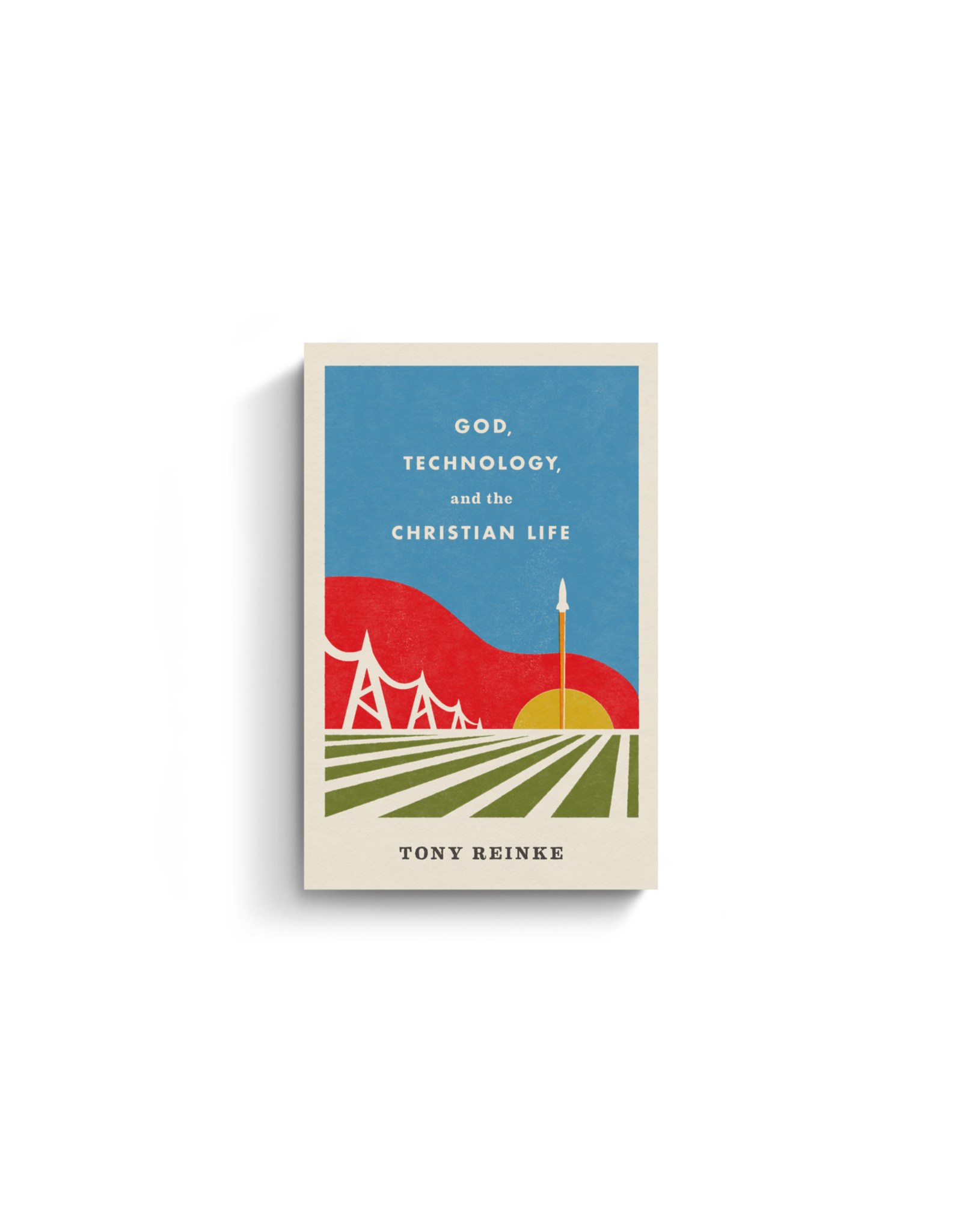 Crossway / Good News God, Technology, and the Christian Life