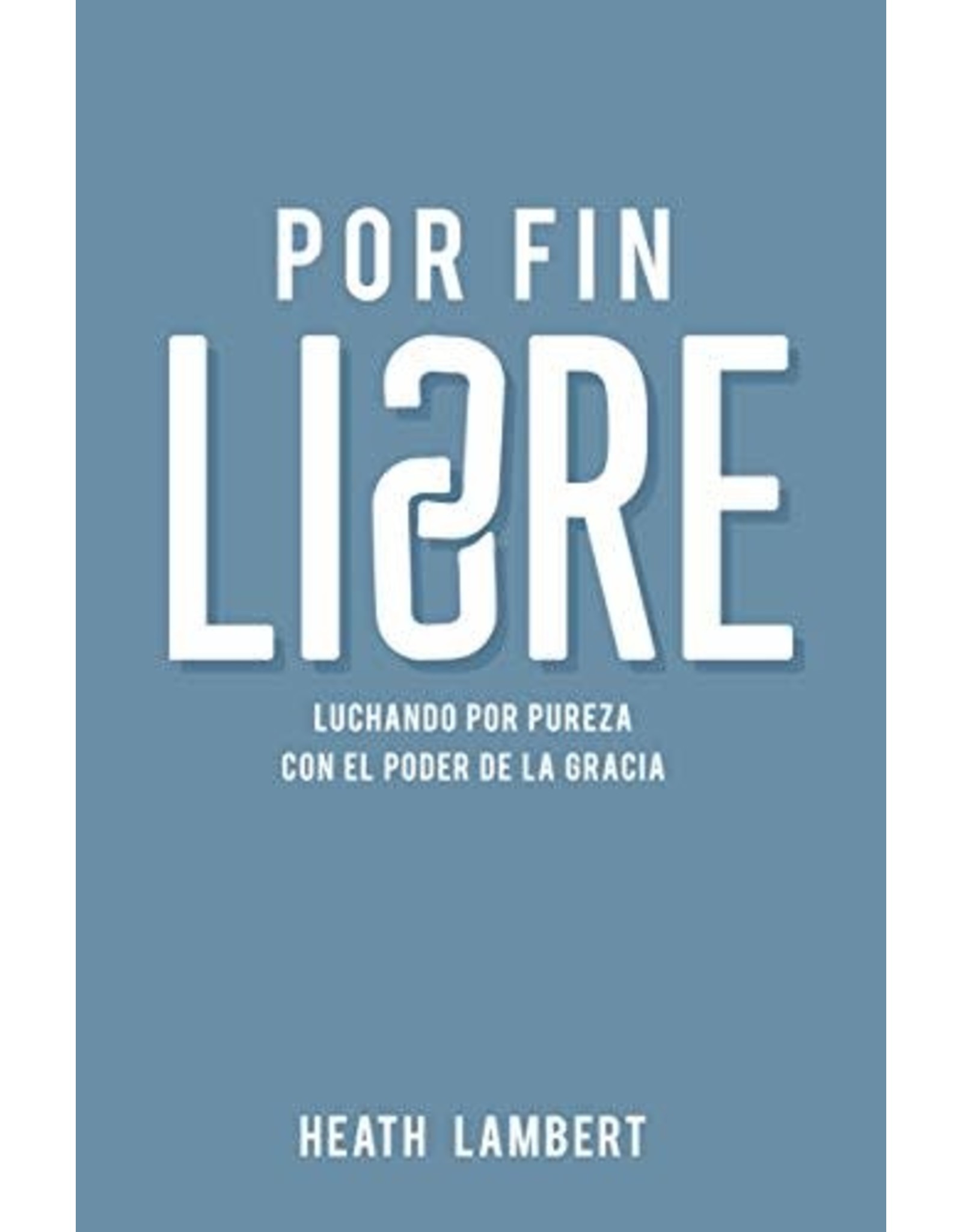 Poiema Por fin libre (Finally Free, Spanish)