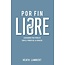 Poiema Por fin libre (Finally Free, Spanish)