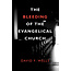 Banner of Truth The Bleeding of the Evangelical Church