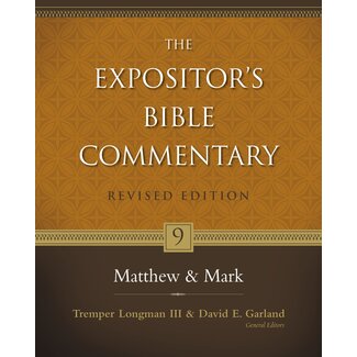 Harper Collins / Thomas Nelson / Zondervan Matthew - Mark, Vol. 9 Rev. ed. Expositor's Bible Commentary (EBC)