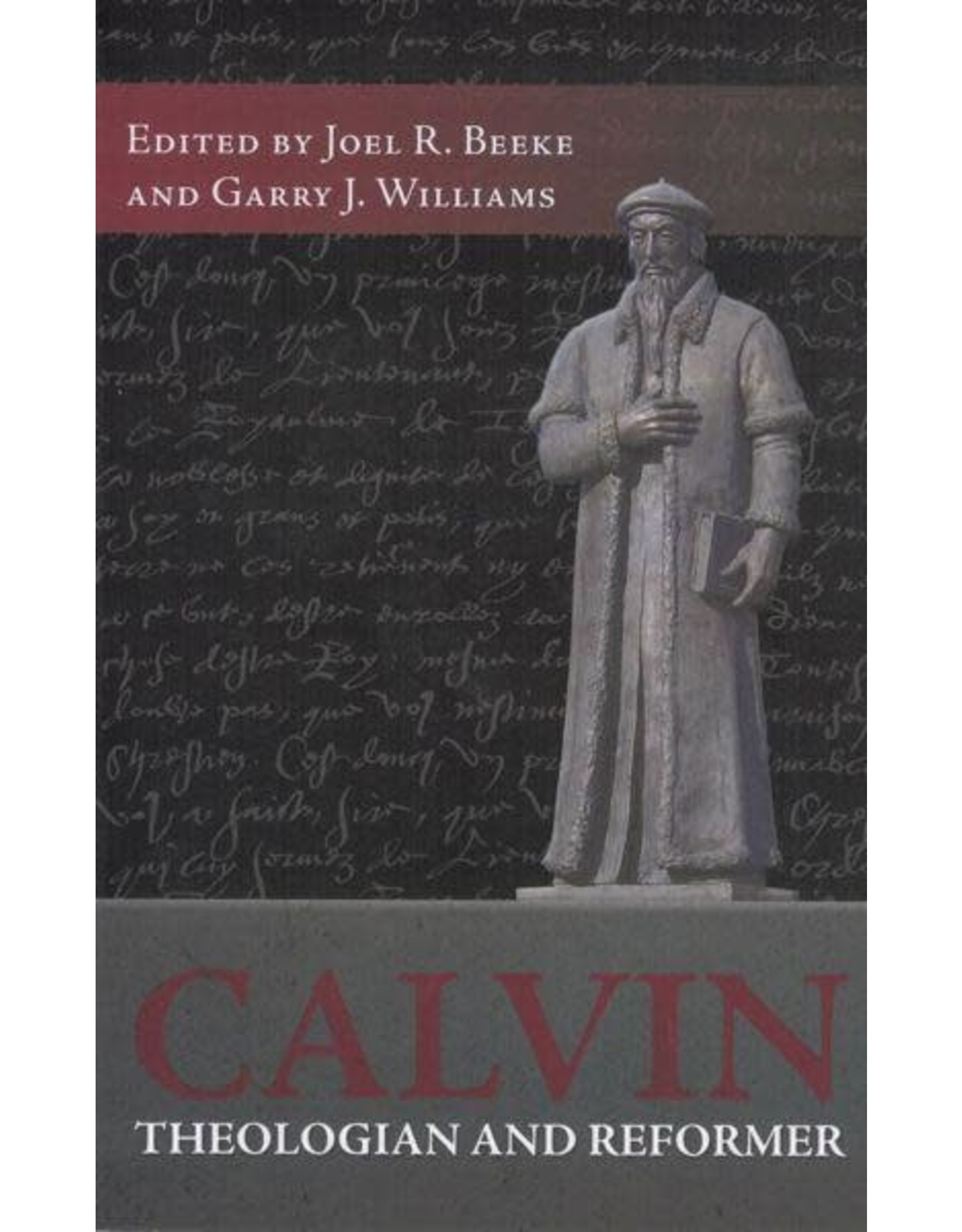 Reformation Heritage Books (RHB) Calvin, Theologian & Reformer