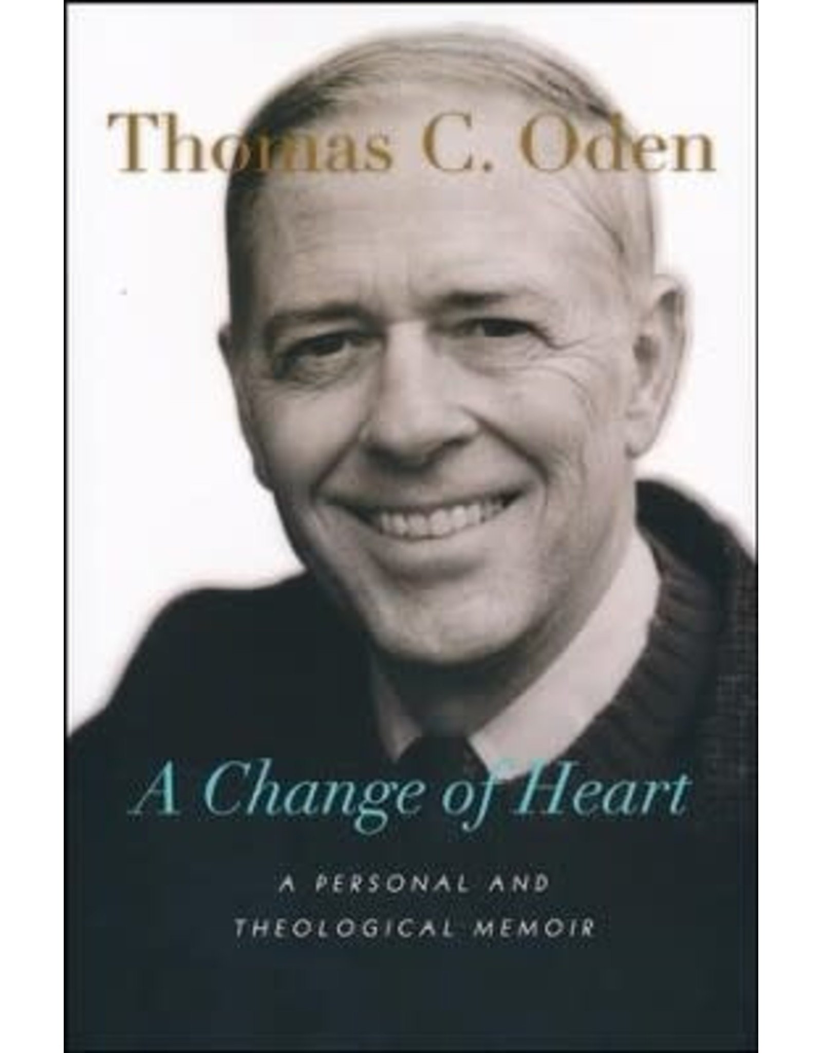 InterVarsity Press (IVP) A Change of Heart: A Personal and Theological Memoir