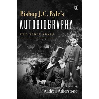 Banner of Truth J.C. Ryle's Autobiography: The Early Years (Hardcover)