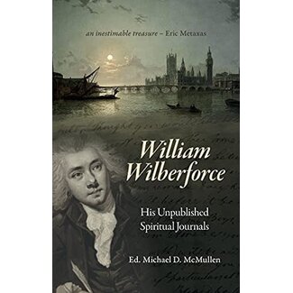 Christian Focus Publications (Atlas) William Wilberforce: His Unpublished Spiritual Journals