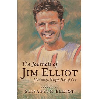 The Journals of Jim Elliot - Grace Books The Journals of Jim Elliot - Grace Books