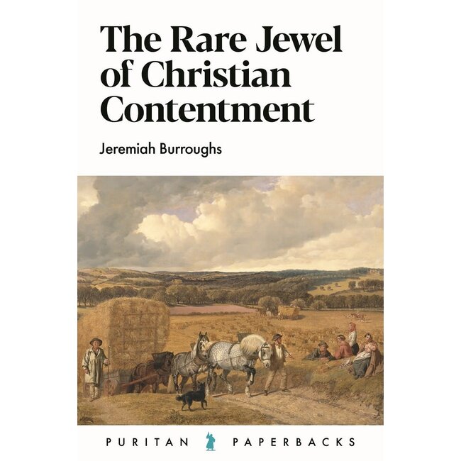 Rare Jewel of Christian Contentment (Puritan Paperback)