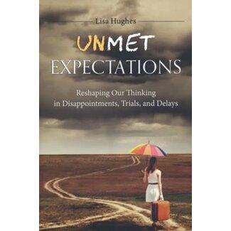 Shepherd Press Unmet Expectations Paperback