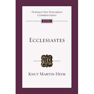 InterVarsity Press (IVP) Ecclesiastes, Tyndale Old Testament Commentaries (TOTC) - Heim