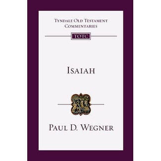 InterVarsity Press (IVP) Isaiah, Tyndale Old Testament Commentaries (TOTC) - Wegner