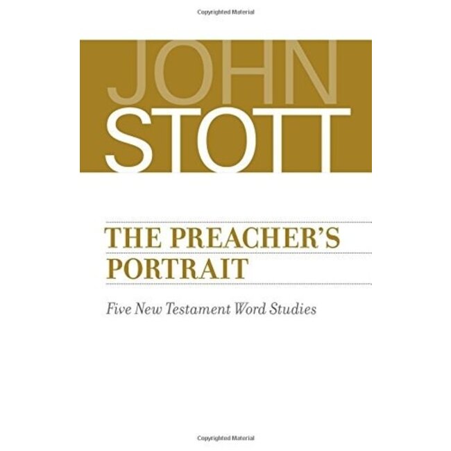 The Preacher's Portrait: Five New Testament Word Studies