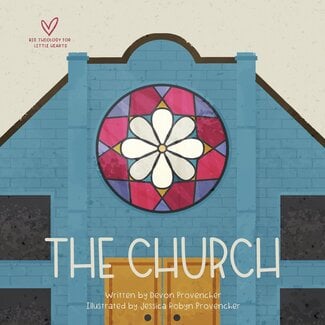Crossway / Good News The Church, (Big Theology for Little Hearts) Board book