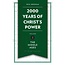 2000 Years of Christ's Power Volume 2: The Middle Ages (7th to 15th Century)