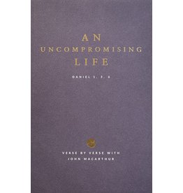 Grace to You (GTY) An Uncompromising Life (study guide)