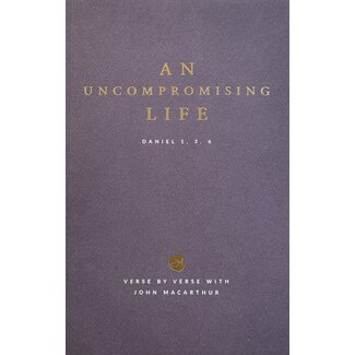 Grace to You (GTY) An Uncompromising Life (study guide)