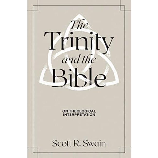 The Trinity & the Bible: On Theological Interpretation