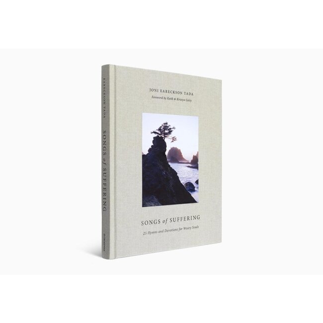 Songs of Suffering: 25 Hymns and Devotions for Weary Souls