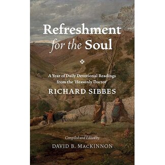 Banner of Truth Refreshment for the Soul, Richard Sibbes