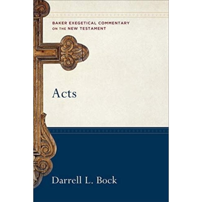Acts, Baker Exegetical Commentary in the New Testament (BECNT)