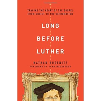 Moody Publishers Long Before Luther