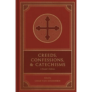Crossway / Good News Creeds, Confessions, and Catechisms: A Readers Edition