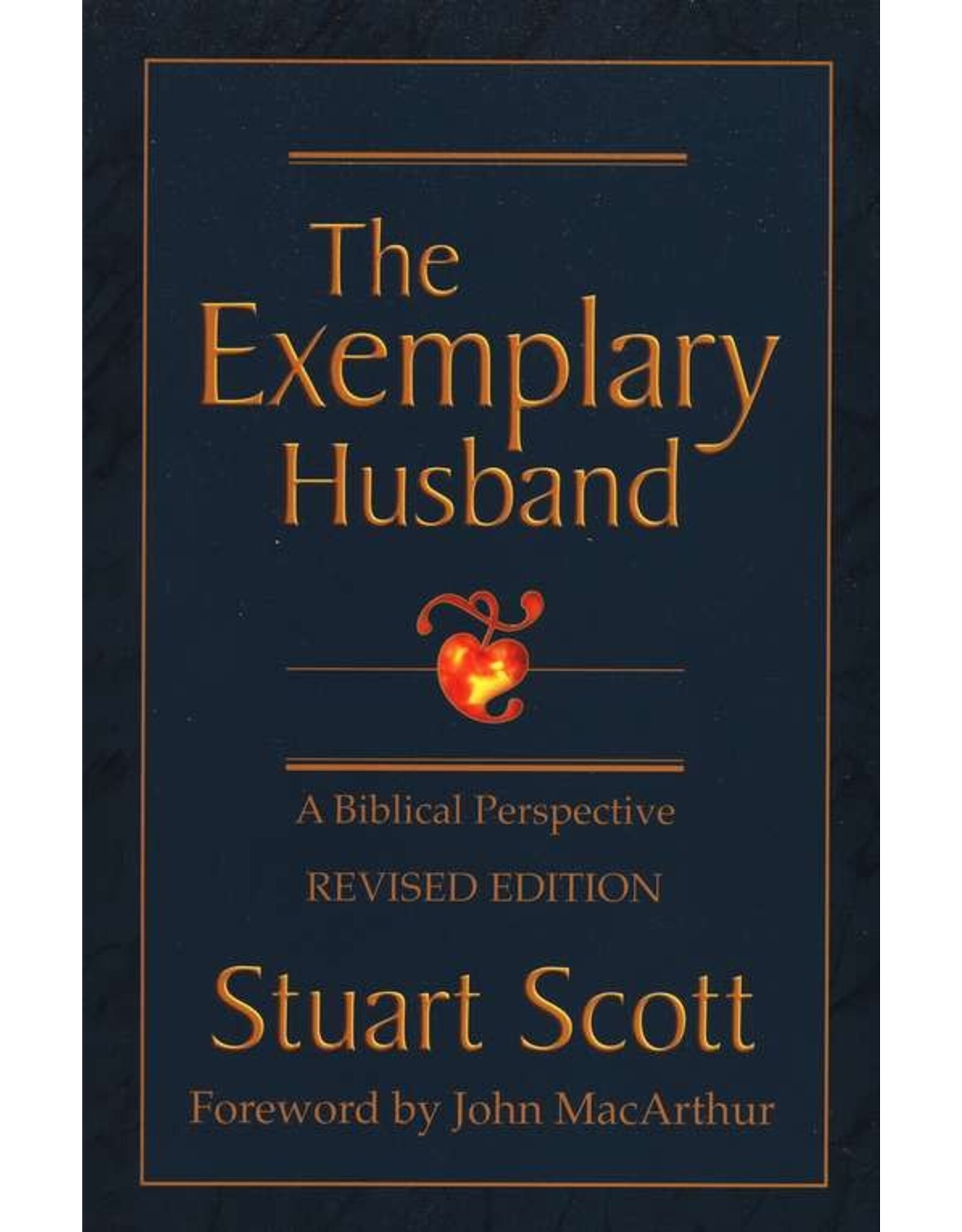 Focus Publishing The Exemplary Husband: A Biblical Perspective (Rev. ed.)