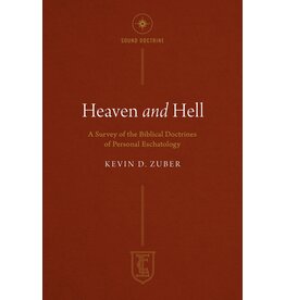 Heaven and Hell: A Survey of the Biblical Doctrines of Personal Eschatology (ICL)