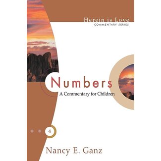 Shepherd Press Numbers: A Commentary for Children, Herein is Love Commentary Series (HLCS)