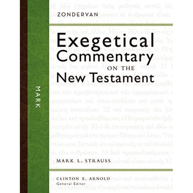 Mark, Zondervan Exegetical Commentary on the New Testament (ZECNT)