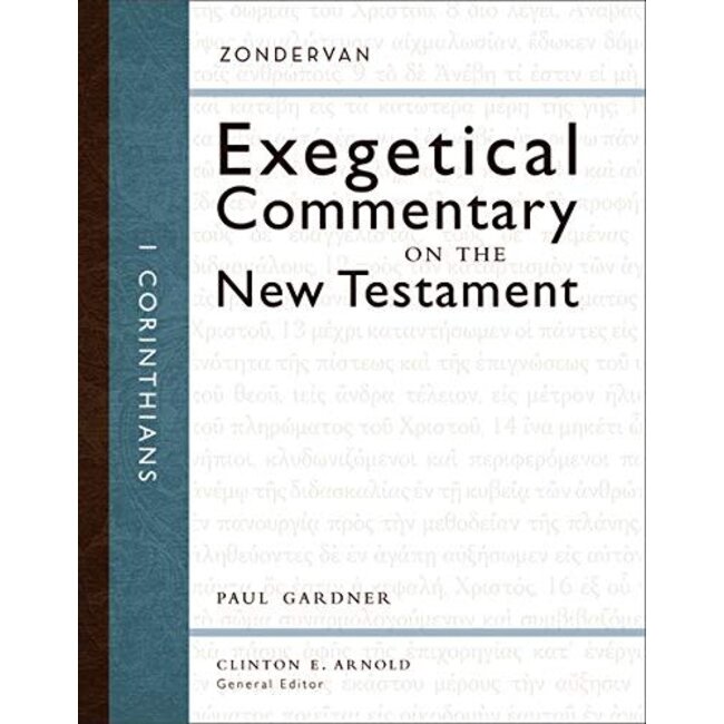 1 Corinthians, Zondervan Exegetical Commentary on the New Testament (ZECNT)