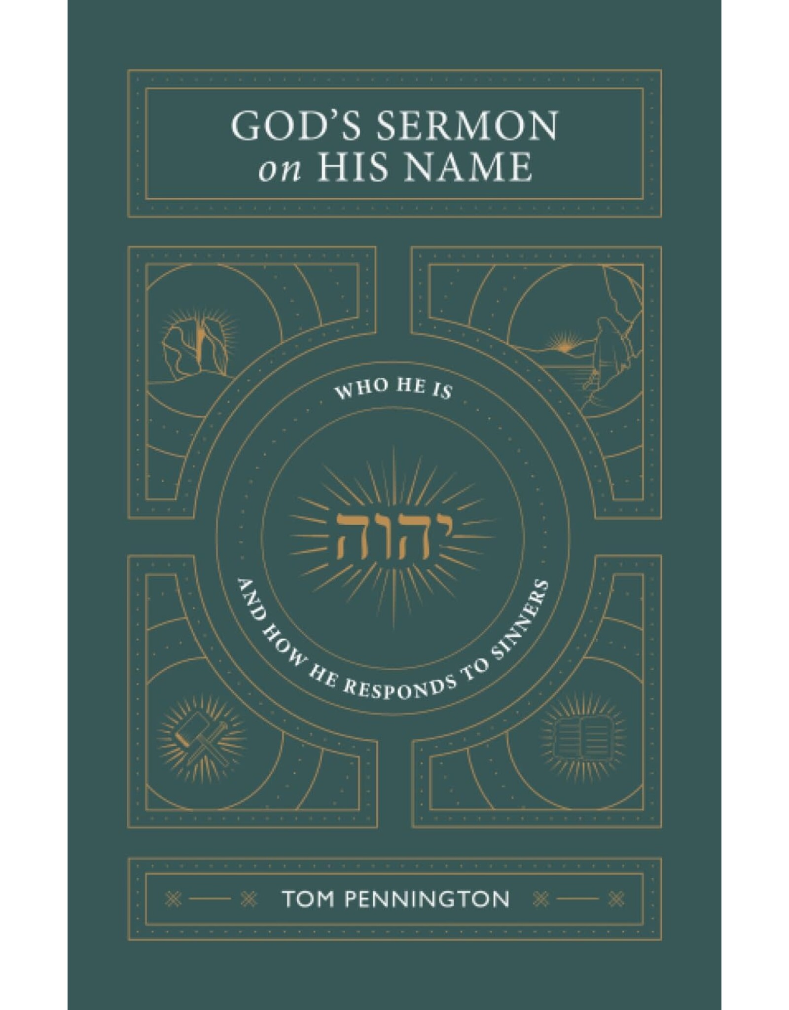 Kress God's Sermon on His Name: Who He Is and How He Responds to Sinners