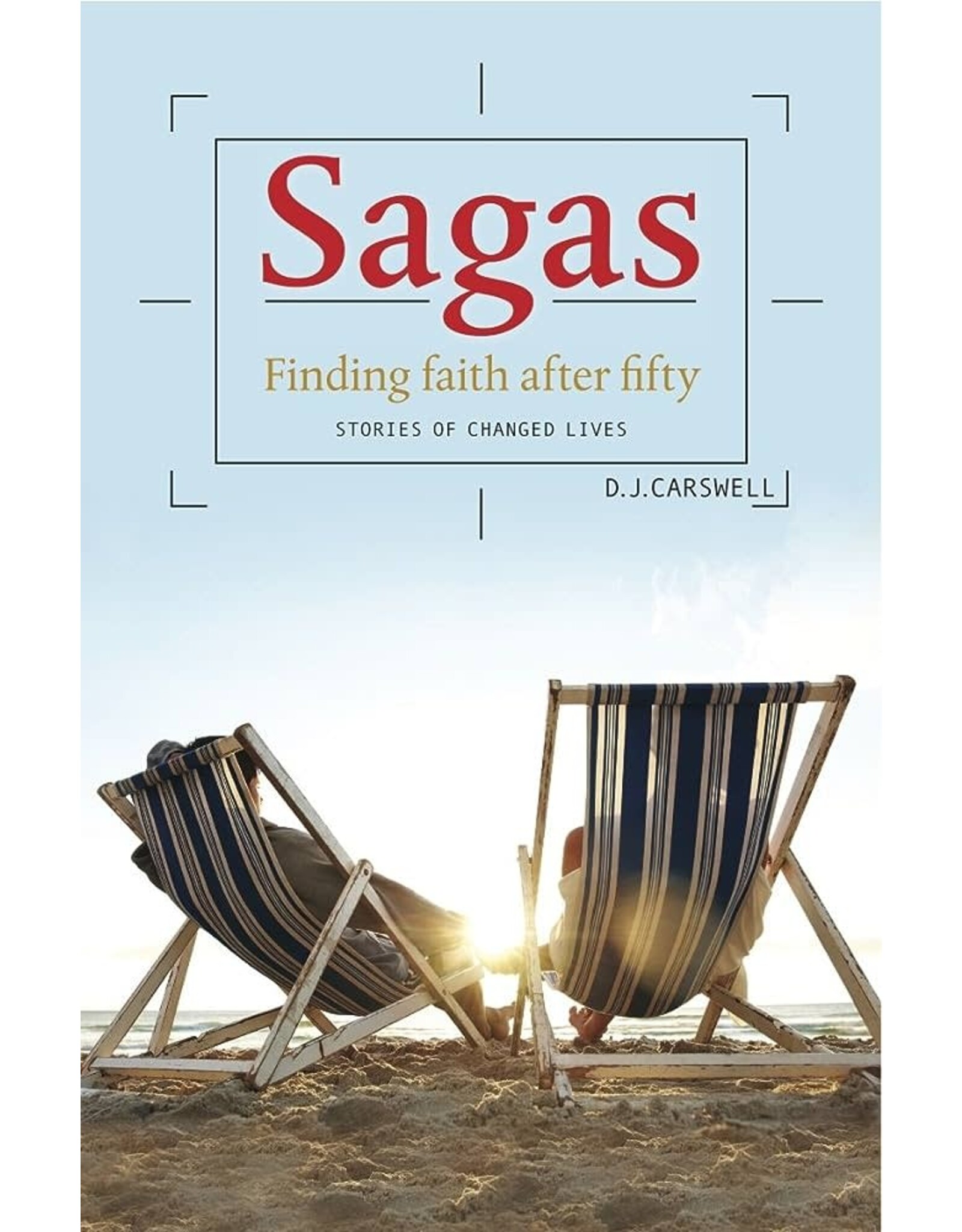 10ofThose / 10 Publishing Sagas: Finding Faith After Fifty (Stories of Changed Lives)