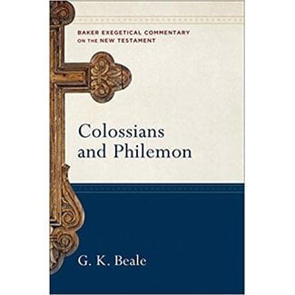 Baker Publishing Group / Bethany Colossians and Philemon, Baker Exegetical Commentary on the New Testament (BECNT)