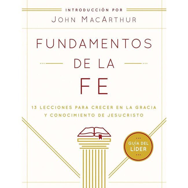 SPAN - Fundamentos de la Fe | Guía del Líder (FOF, Fundamentals of the Faith, Teacher's Guide)