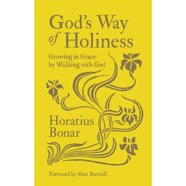 God's Way of Holiness: Growing in Grace by Walking with God