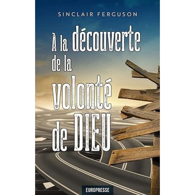 À la découverte de la volonté de Dieu (Discovering God's Will [French])