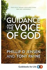 Matthias Media Guidance and the Voice of God: God's Living Word Will Show You Where to Go (New Cover)