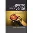 La guerre pour la vérité