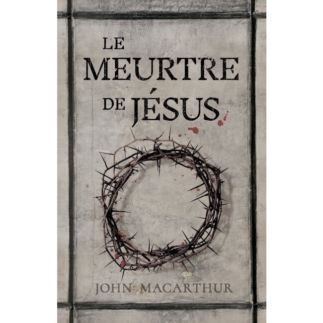 Le meurtre de Jésus (The Murder of Jesus: A Study of How Jesus Died )