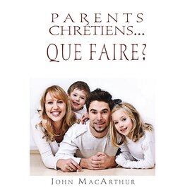 Publications Chretiennes Parents chrétiens… que faire ?