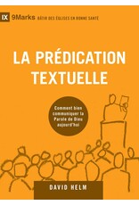 Publications Chretiennes La prédication textuelle (9Marks)