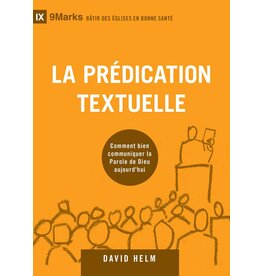 Publications Chretiennes La prédication textuelle (9Marks)