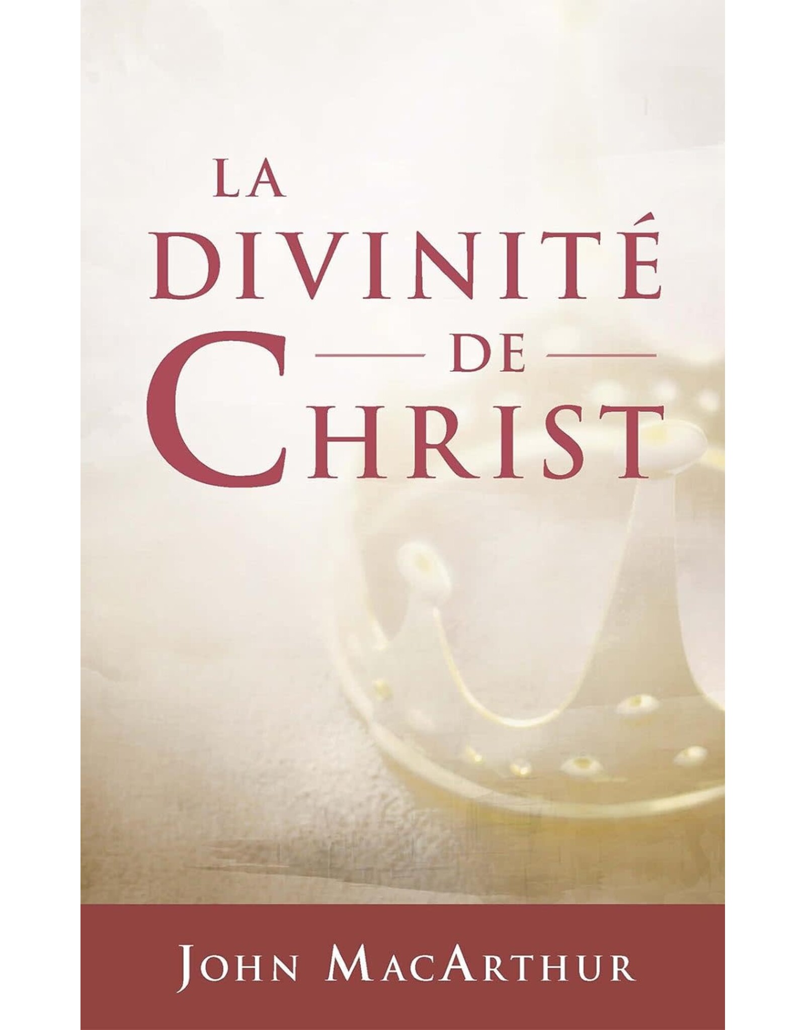 Publications Chretiennes La divinité de Christ