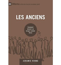 Publications Chretiennes Les anciens (9Marks)