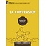 Publications Chretiennes La Conversion (9Marks)