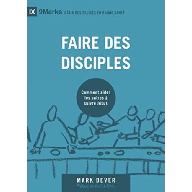 Faire des disciples (9Marks)