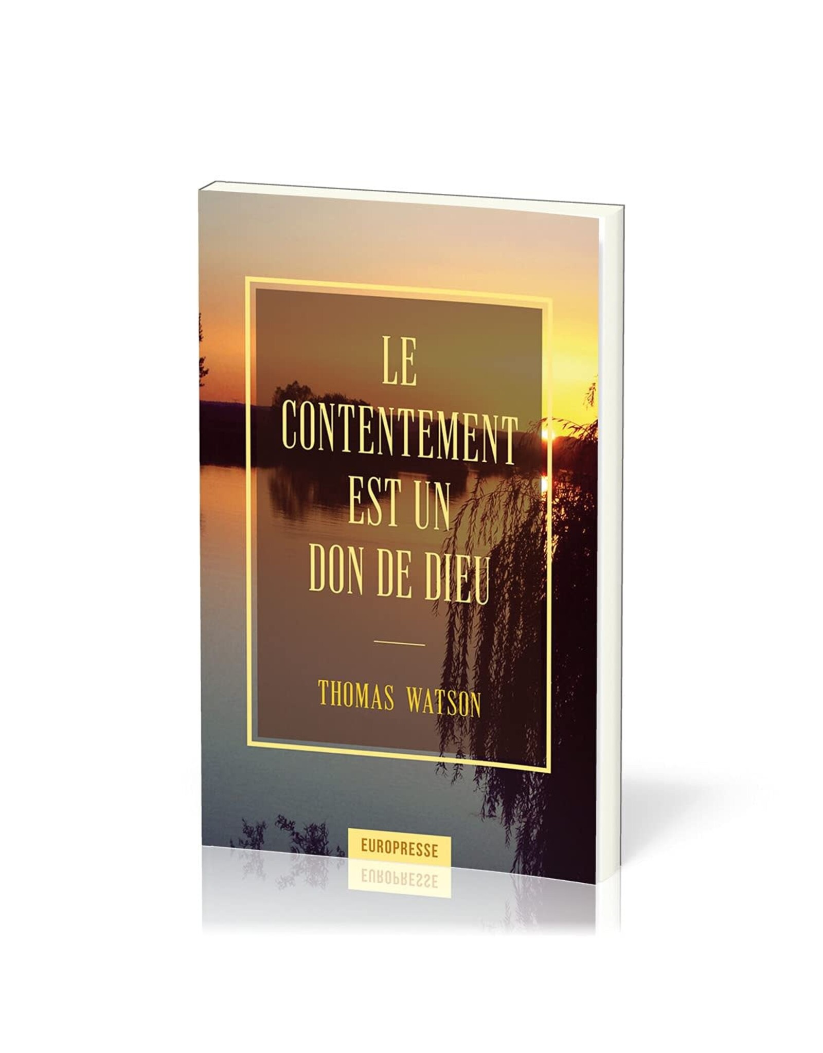 Publications Chretiennes Le contentement est un don de Dieu
