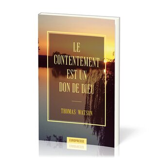 Publications Chretiennes Le contentement est un don de Dieu