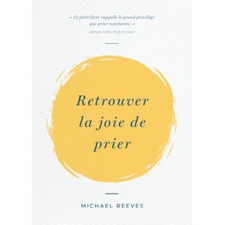Publications Chretiennes Retrouver la joie de prier